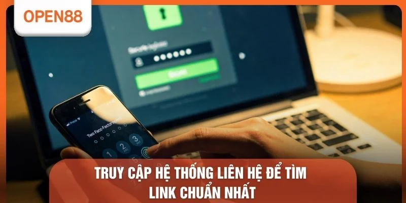 Truy cập hệ thống liên hệ để tìm link chuẩn nhất